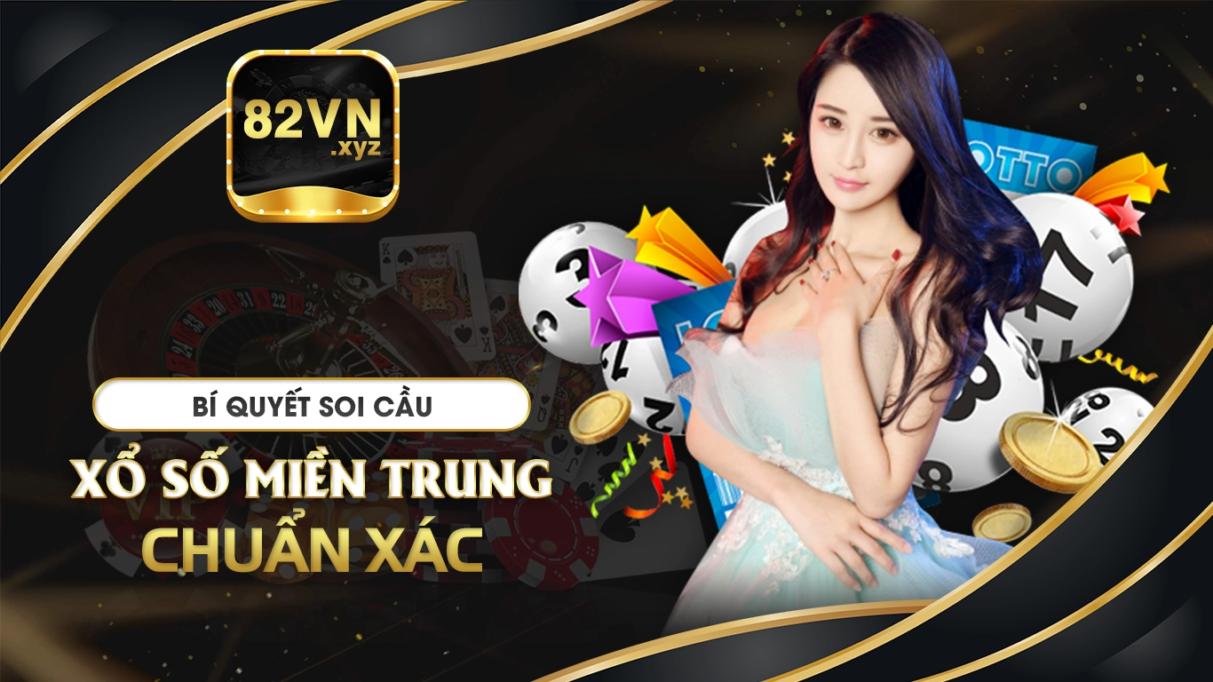 xổ số miền trung 82vn 02