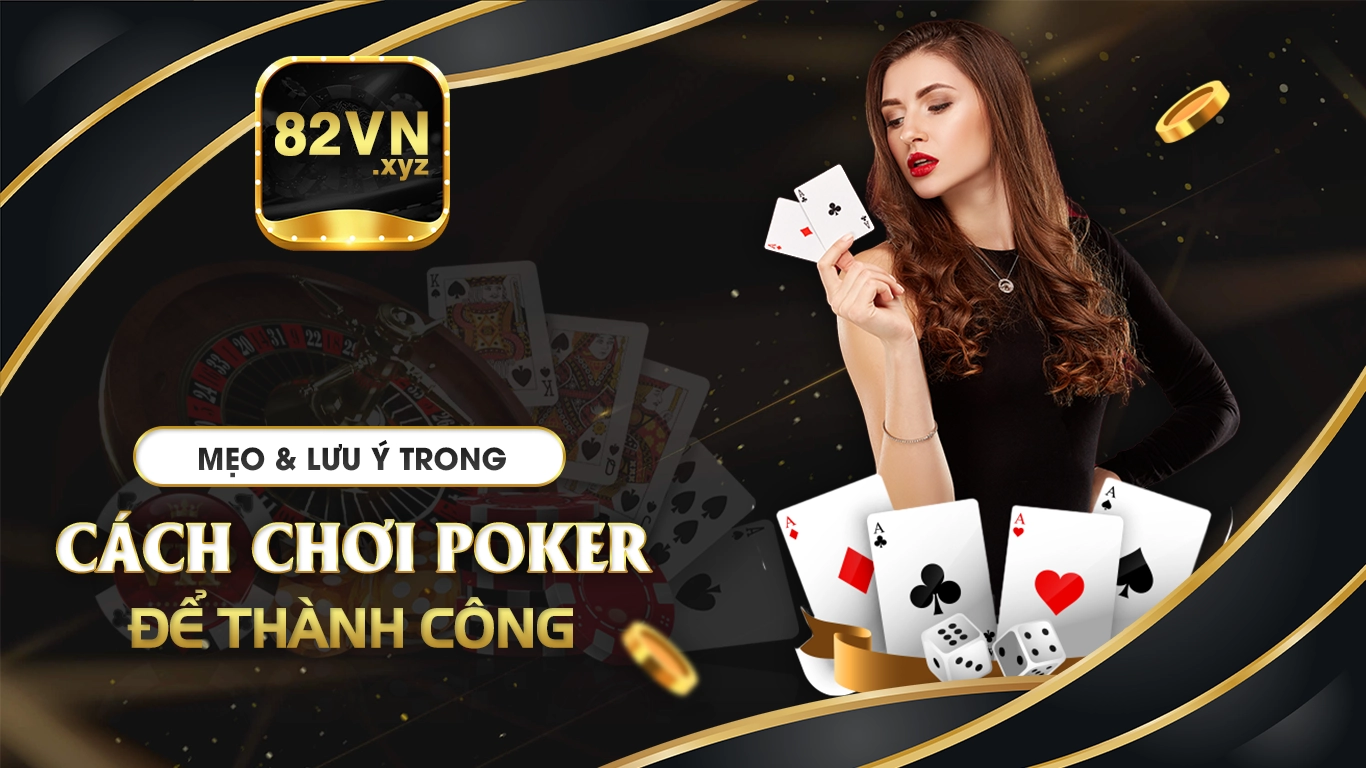 cách chơi poker 82vn 02