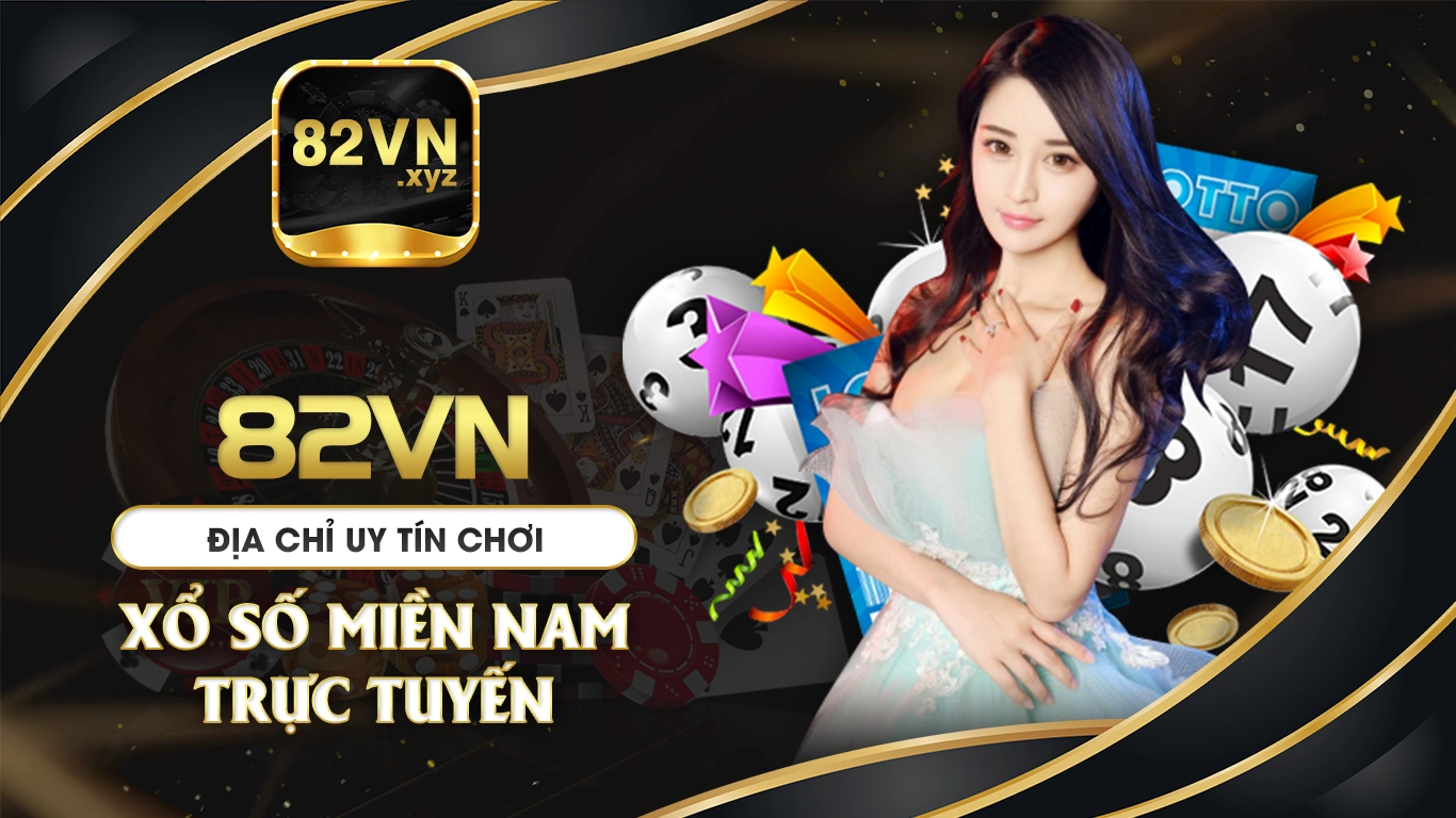 xổ số miền nam 82vn 01